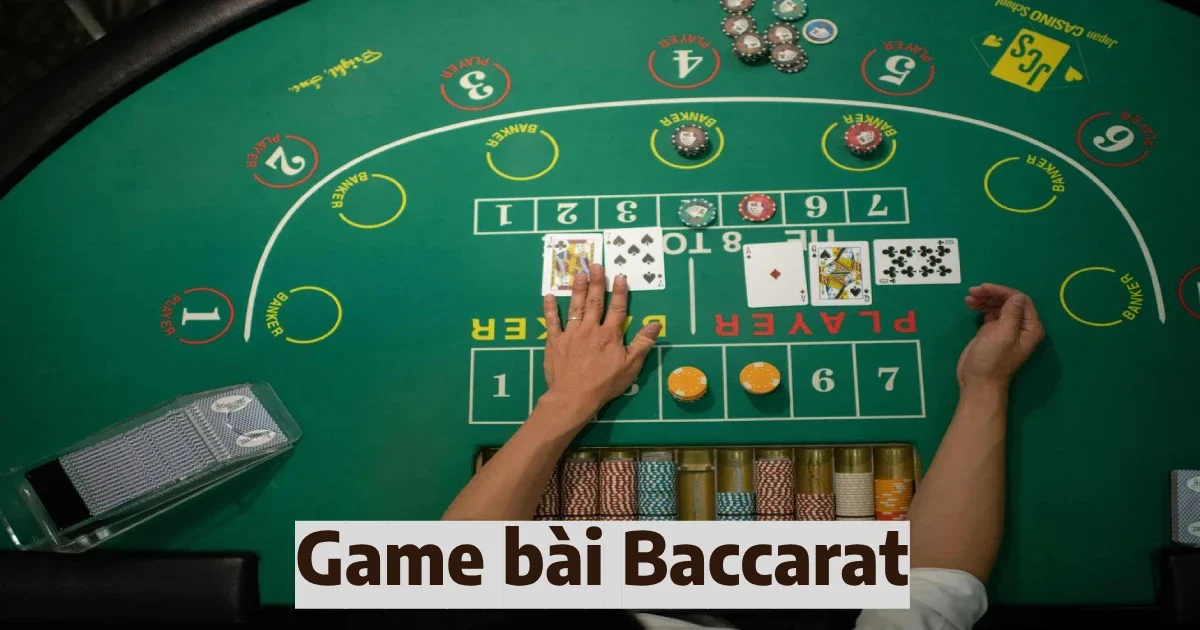 Game Bài Baccarat: Hướng Dẫn Cách Chơi Cho Người Mới Bắt Đầu 1 game bai baccarat 4