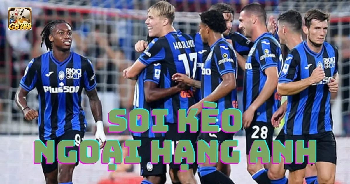 Soi kèo ngoại hạng anh: Dự đoán kết quả soi kèo 2 Soi kèo ngoại hạng anh