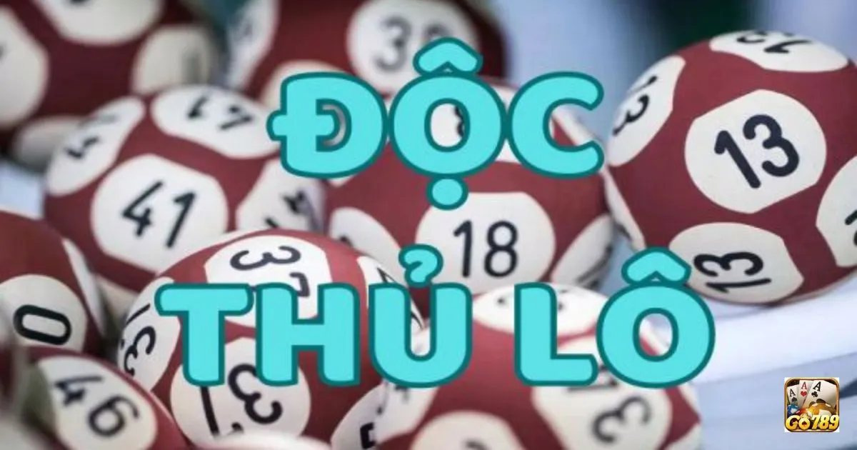 Độc thủ lô Go789: Cách chơi độc thủ lô Go789 hiệu quả 2 Giới thiệu về độc thủ lô Go789