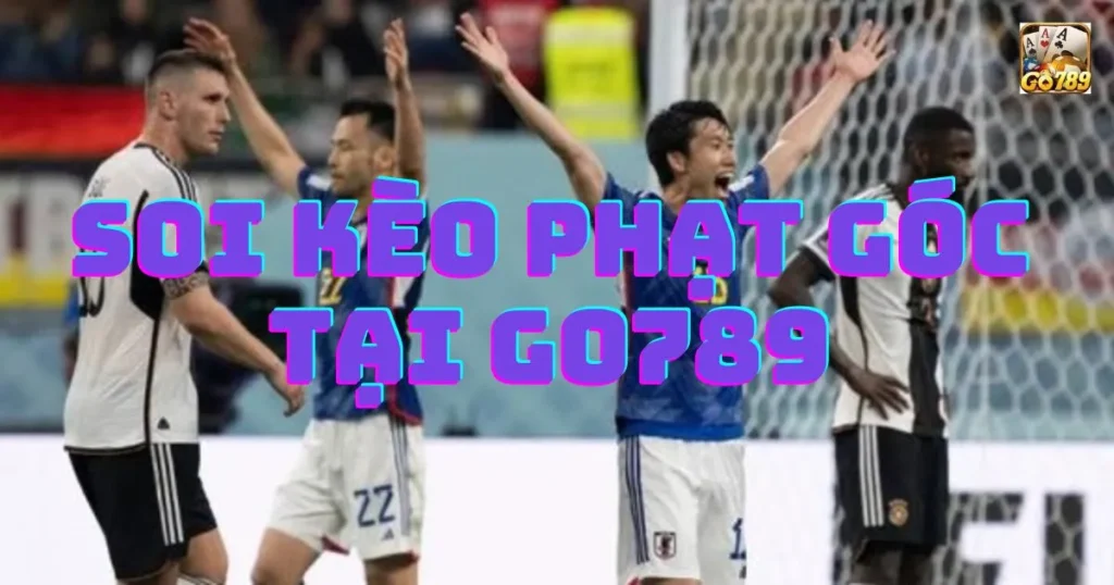 Soi kèo phạt góc tại Go789: Cách thức soi kèo góc hiệu quả 1 Soi kèo phạt góc tại Go789: Cách thức soi kèo góc hiệu quả