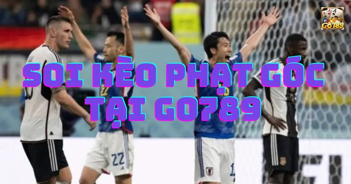 Soi kèo phạt góc tại Go789: Cách thức soi kèo góc hiệu quả 2 Soi kèo phạt góc tại Go789: Giới thiệu về soi kèo phạt góc tại Go789