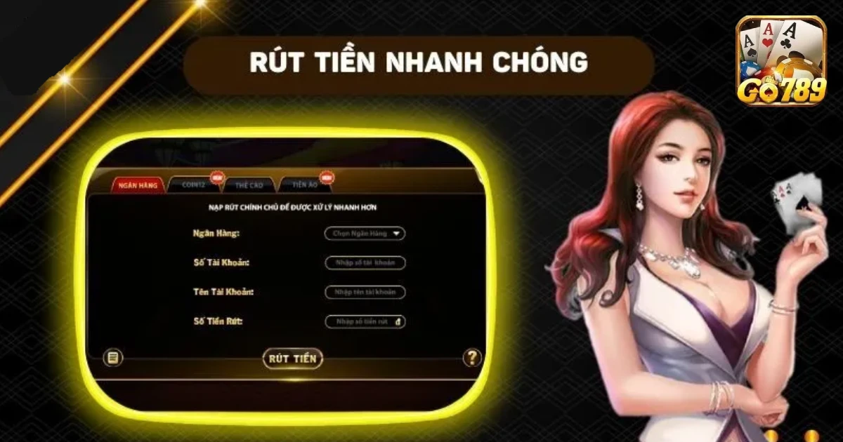 Cách Rút Tiền Tại Go789