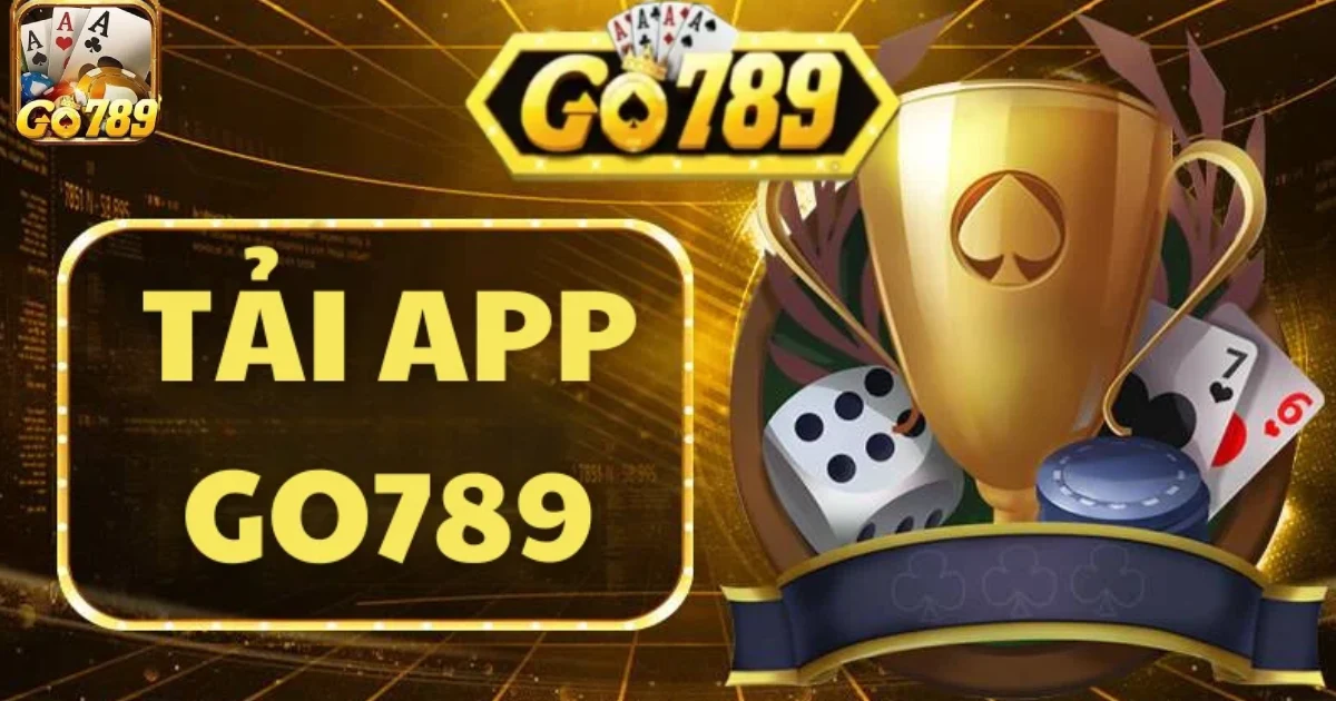 Hướng Dẫn Tải Ứng Dụng Go789