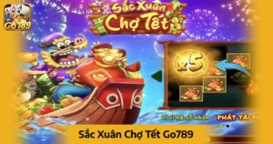 Sắc Xuân Chợ Tết Go789 – Game Cá Cược Chủ Đề Tết